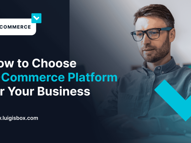 Jakou si pro své podnikání vybrat e-commerce platformu