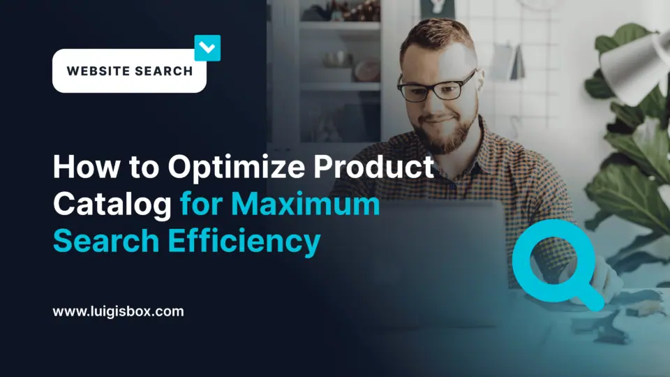 Jak optimalizovat katalog produktů pro maximální efektivitu vyhledávání