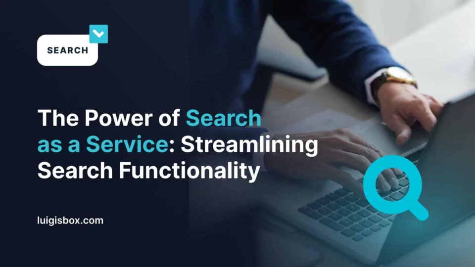 Síla vyhledávání jako služby: Zefektivnění vyhledávacích funkcí