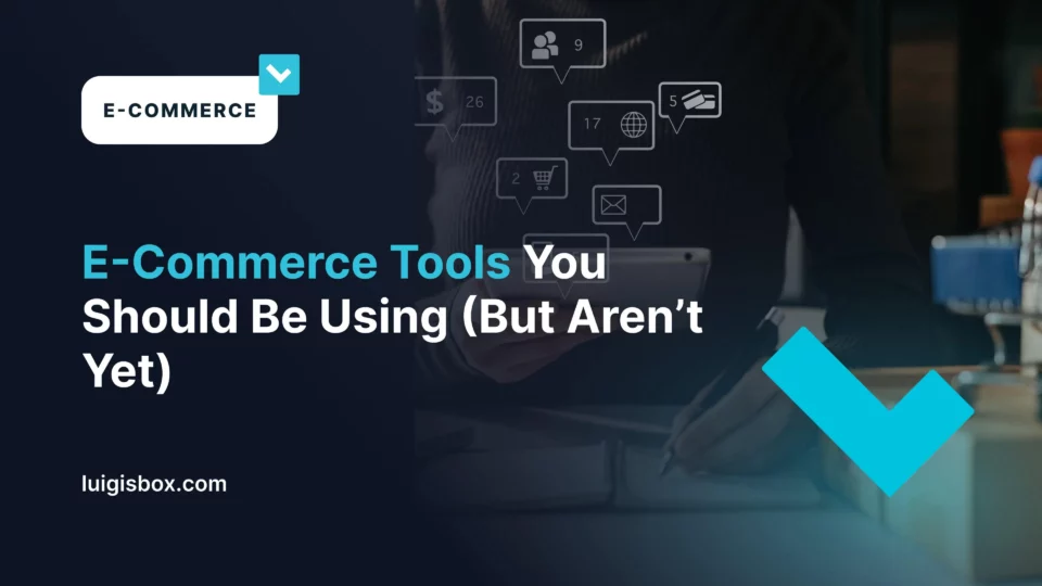 Nástroje pro e-commerce, které byste měli používat (ale ještě nepoužíváte)